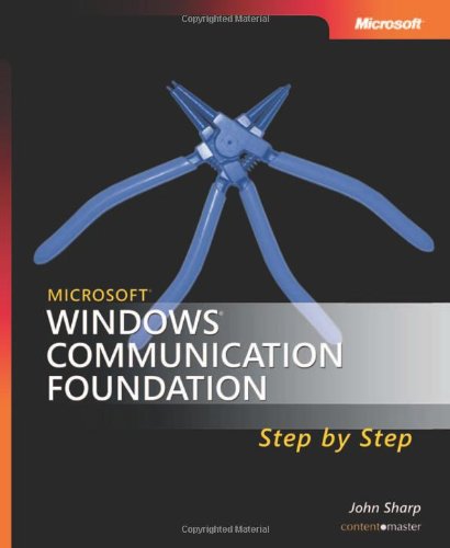 Microsoft Windows Communication Foundation Step By Step (Step By Step Developer Series),Used