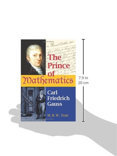 The Prince of Mathematics: Carl Friedrich Gauss,Used