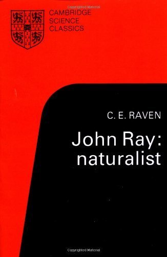 John Ray: Naturalist: His Life and Works (Cambridge Science Classics),Used