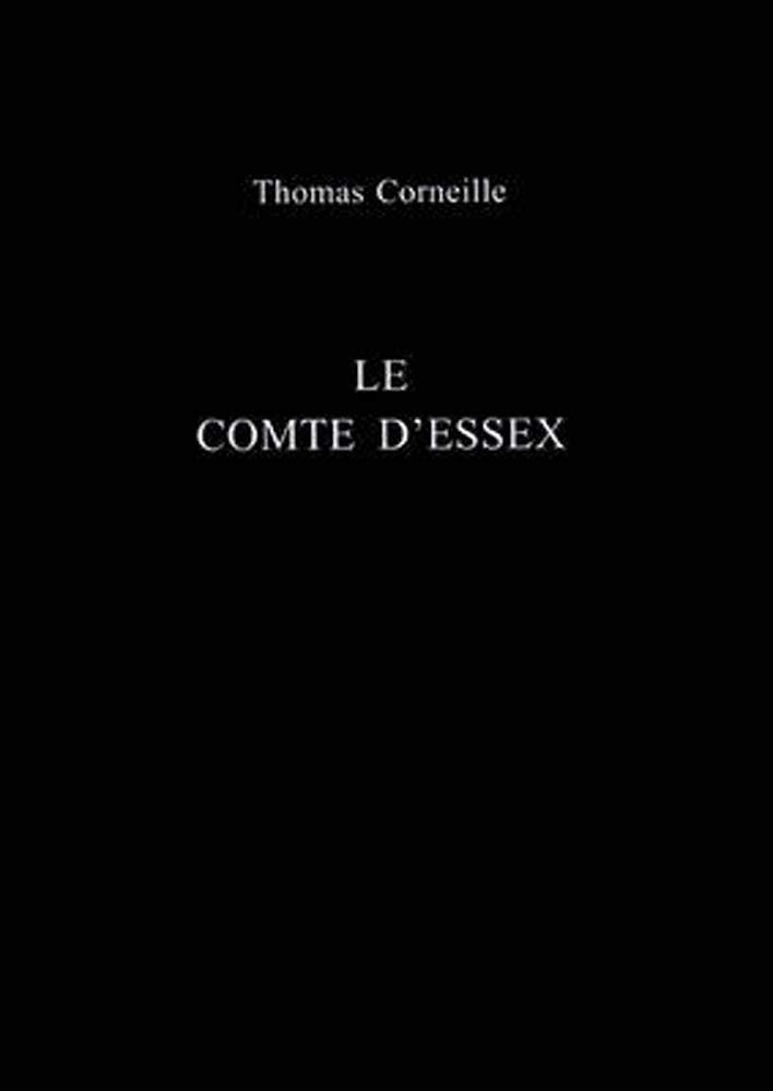 Le Comte D'Essex (Exeter French Texts),Used