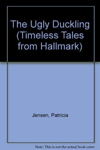 The Ugly Duckling (Timeless Tales from Hallmark),Used