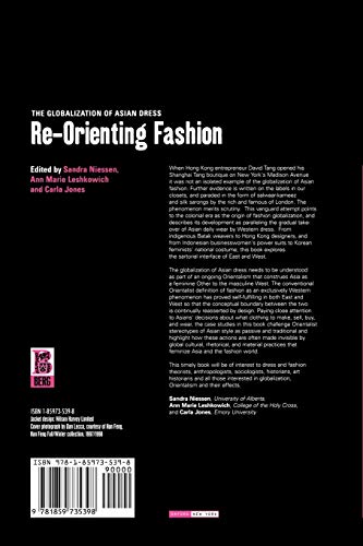 Reorienting Fashion: The Globalization Of Asian Dress (Dress, Body, Culture),Used