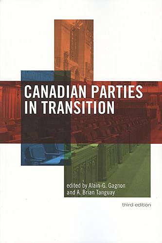 Canadian Parties in Transition, Third Edition,Used