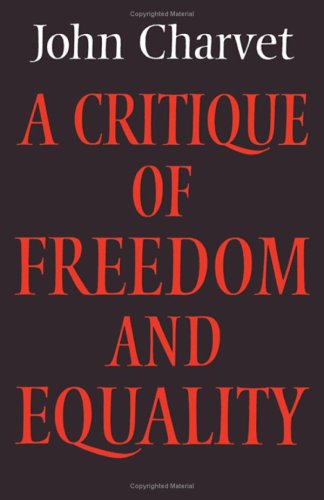 A Critique of Freedom and Equality (Cambridge Studies in the History and Theory of Politics),Used
