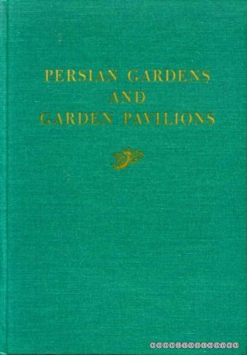 Persian Gardens and Garden Pavilions,Used