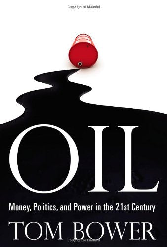 Oil: Money, Politics, And Power In The 21St Century