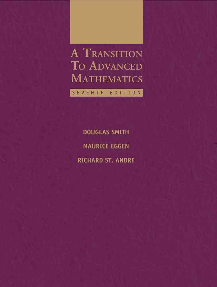 A Transition To Advanced Mathematics,New