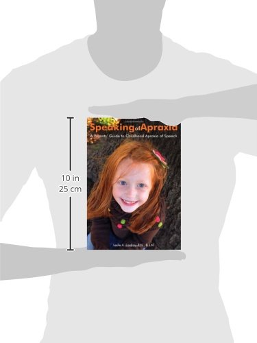 Speaking of Apraxia: A Parent's Guide to Chldhood Apraxia of Speech,New