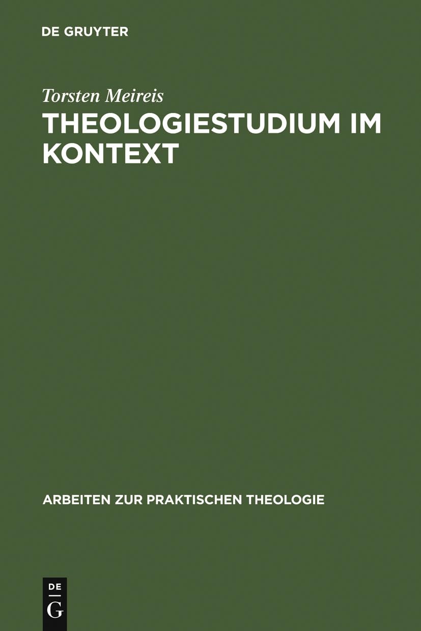 Theologiestudium Im Kontext (Arbeiten Zur Praktischen Theologie, 11) (German Edition),Used