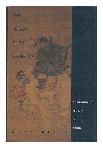 The Retreat Of The Elephants: An Environmental History Of China,Used