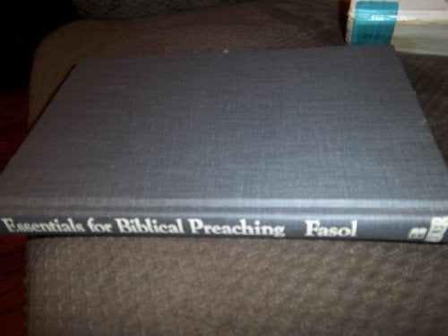 Essentials for Biblical Preaching: An Introduction to Basic Sermon Preparation,Used