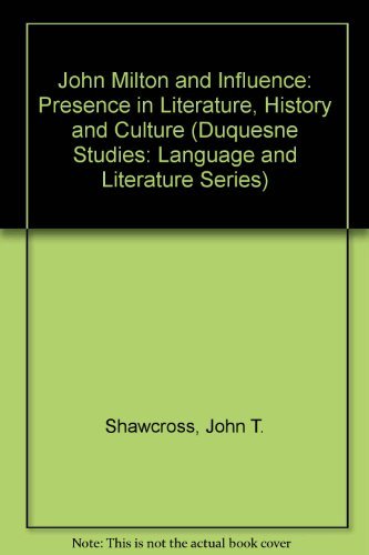 John Milton and Influence: Presence in Literature, History and Culture (Medieval & Renaissance Literary Studies),Used