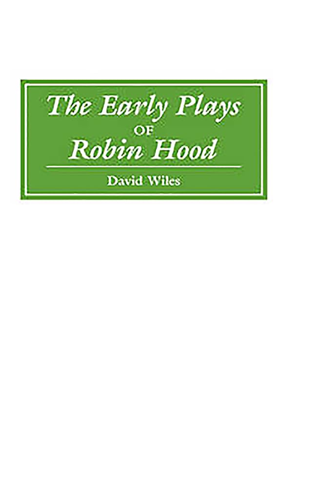 The Early Plays Of Robin Hood,Used