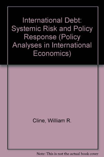 International Debt: Systemic Risk and Policy Response,Used