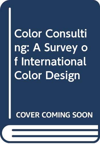 Color Consulting: A Survey Of International Color Design,Used