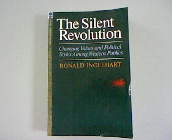 The Silent Revolution: Changing Values And Political Styles Among Western Publics (Princeton Legacy Library, 1524),Used