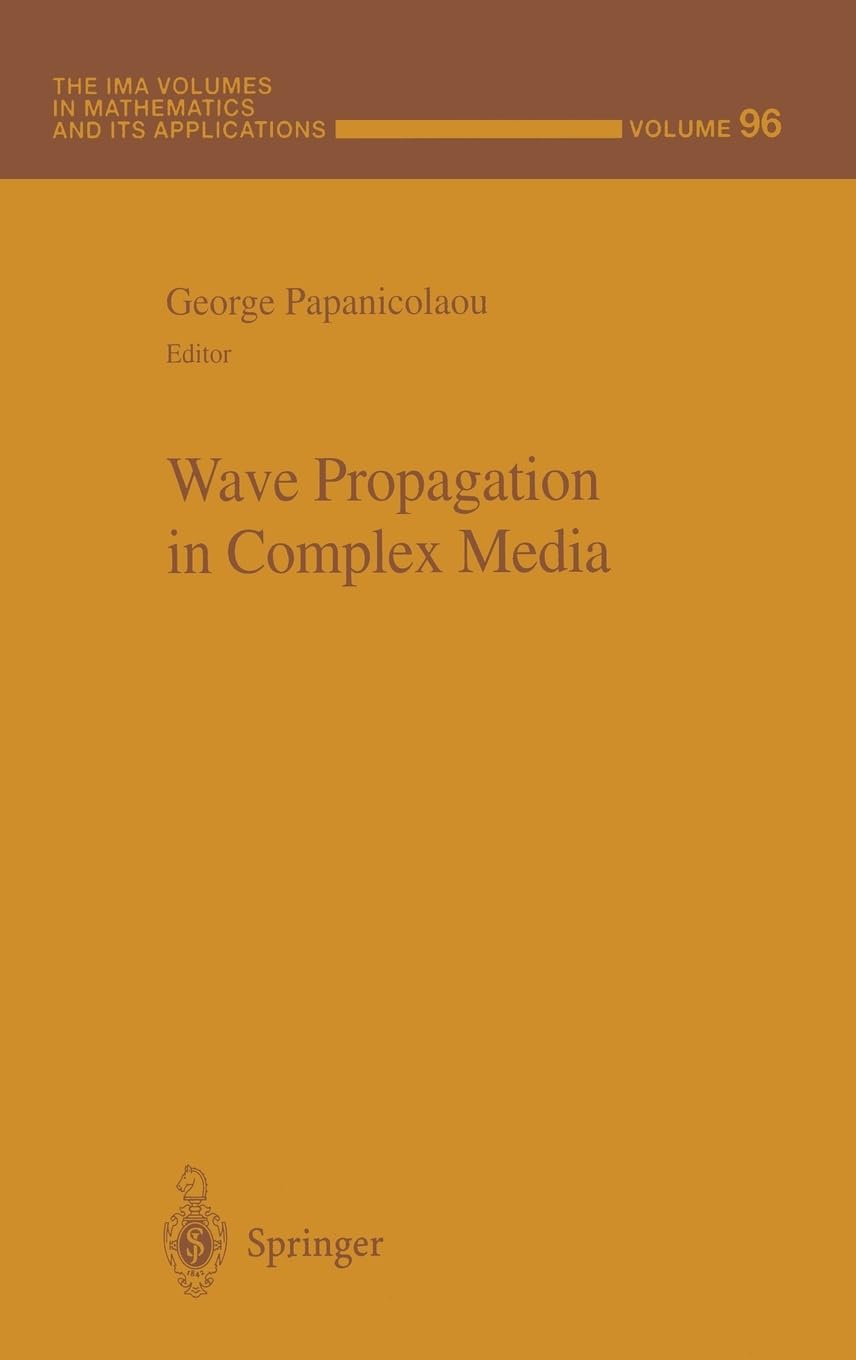 Wave Propagation in Complex Media (The IMA Volumes in Mathematics and its Applications),Used