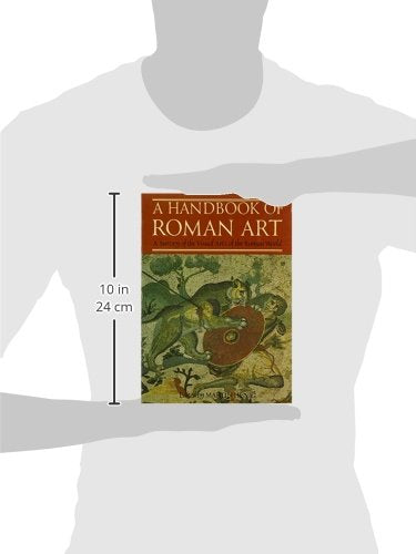 A Handbook of Roman Art: Survey of the Visual Arts of Roman World,Used