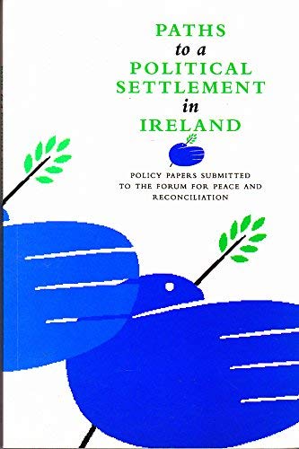 Paths to a Political Settlement in Ireland,Used