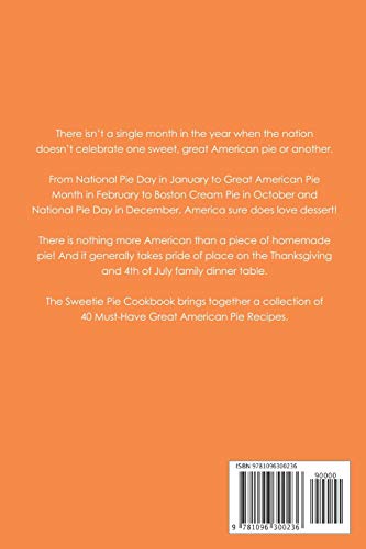 Sweetie Pie's Cookbook: 40 MustMake Great American Pie Recipes,Used