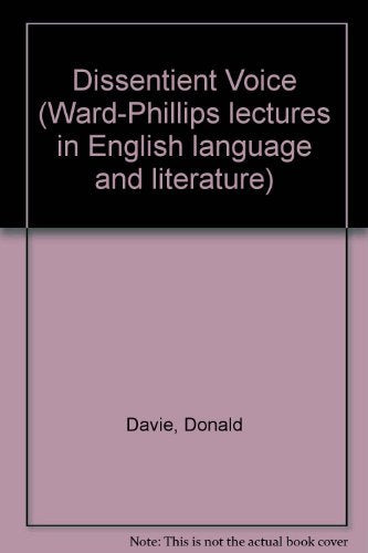 Dissentient voice: The WardPhillips lectures for 1980 with some related pieces (WardPhillips lectures in English language and ,Used
