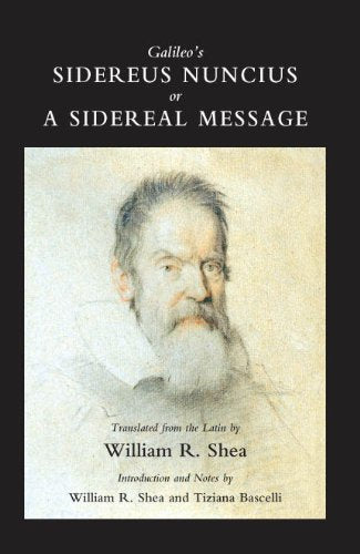 Galileo'S Sidereus Nuncius, Or A Sidereal Message,New