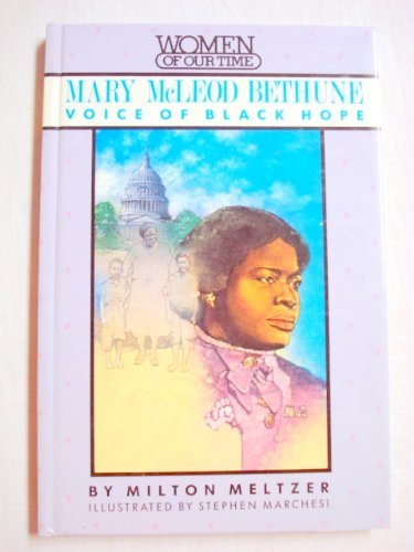 Mary Mcleod Bethune (Women Of Our Time),Used
