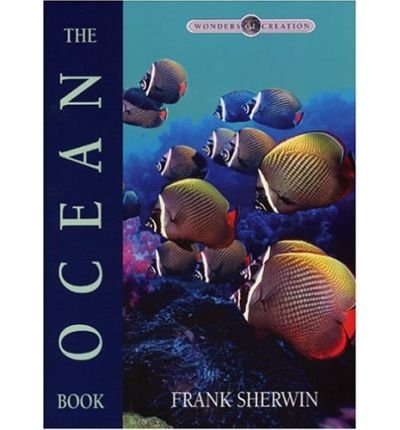 The Ocean Book (Wonders Of Creation),New