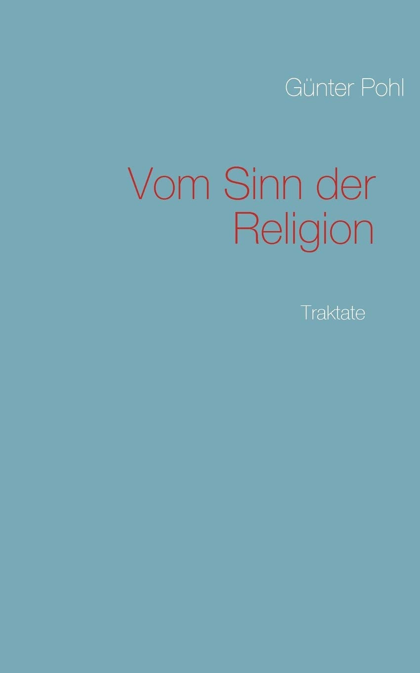 Vom Sinn der Religion: Traktate (German Edition),Used