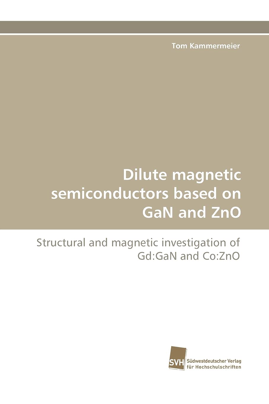 Dilute magnetic semiconductors based on GaN and ZnO: Structural and magnetic investigation of Gd:GaN and Co:ZnO,Used