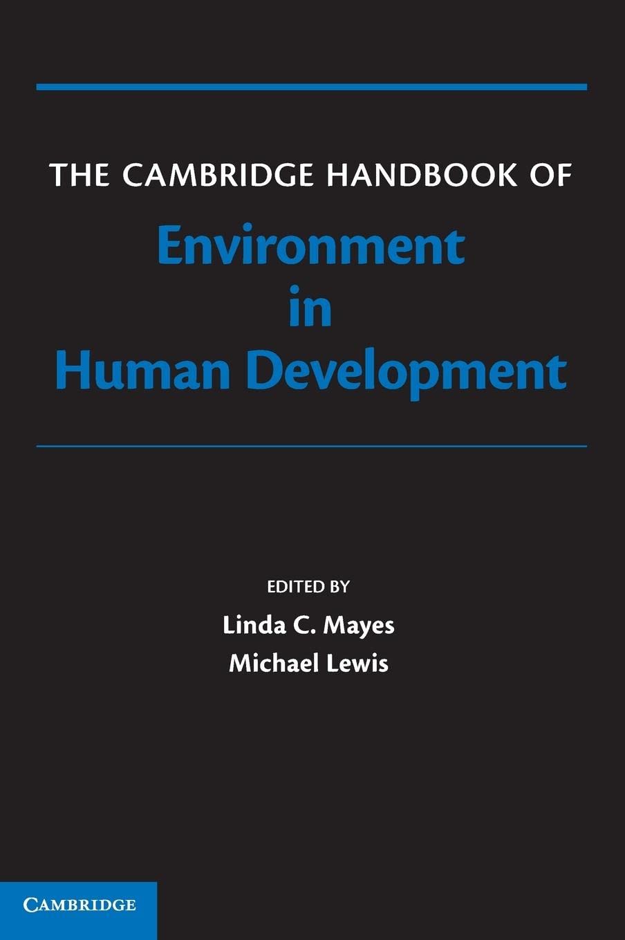 The Cambridge Handbook of Environment in Human Development (Cambridge Handbooks in Psychology),New