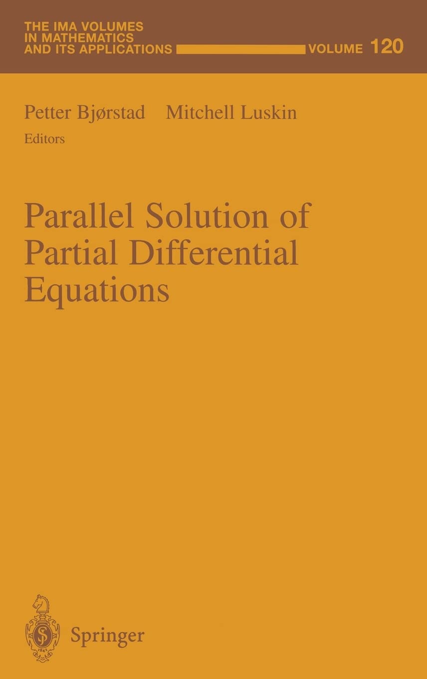 Parallel Solution of Partial Differential Equations (The IMA Volumes in Mathematics and its Applications),Used