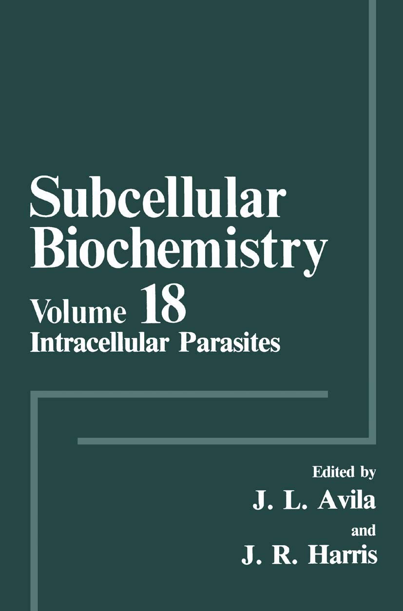 Intracellular Parasites (Subcellular Biochemistry, 18),New