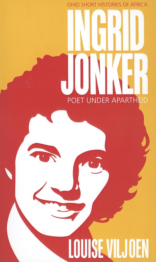Ingrid Jonker: Poet Under Apartheid (Ohio Short Histories Of Africa),Used