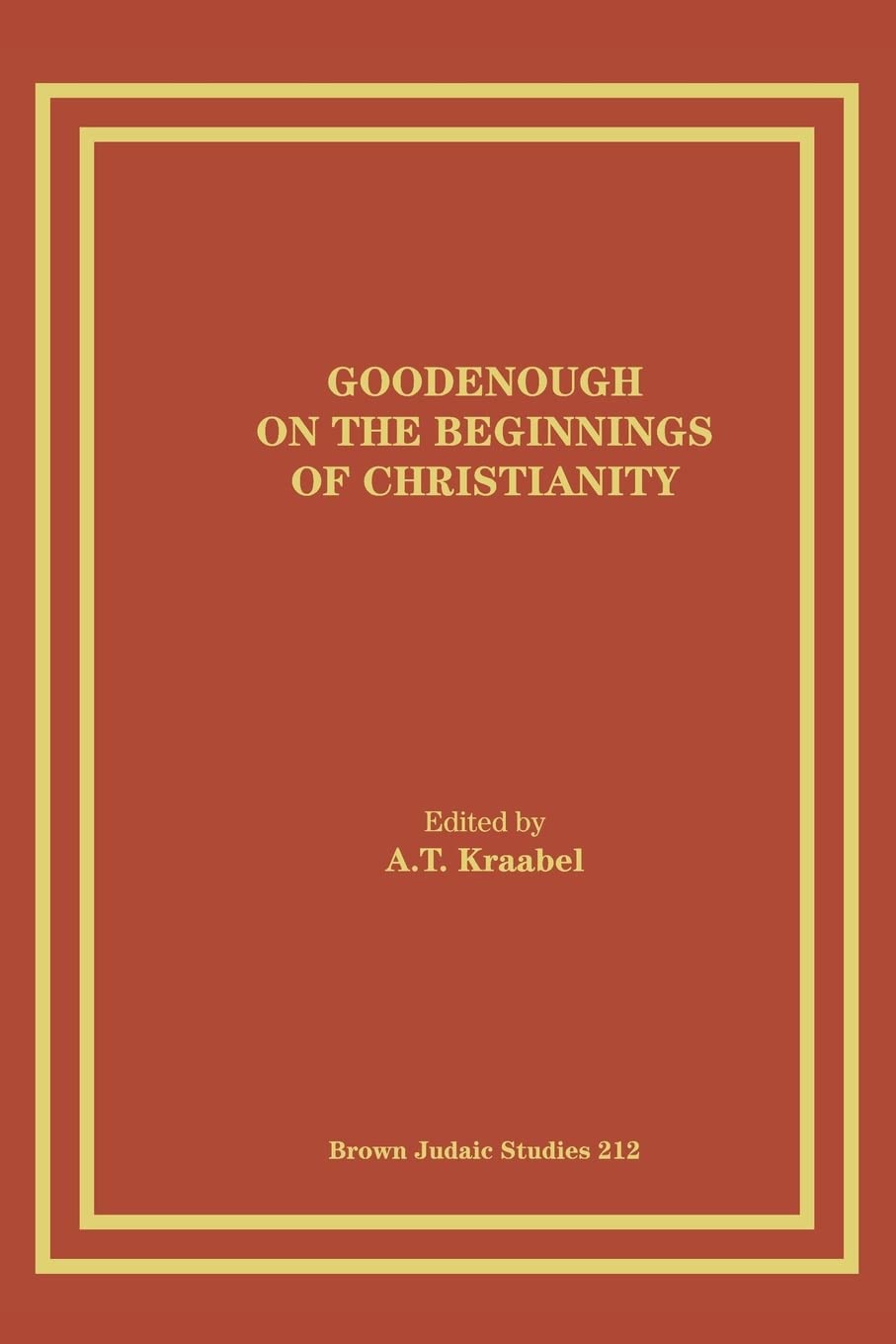 Goodenough on the Beginnings of Christianity,Used