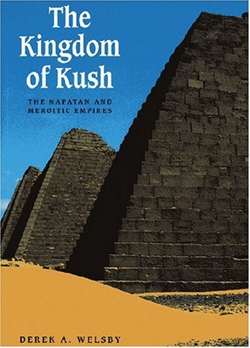 The Kingdom of Kush: The Napatan and Meroitic Empires,Used