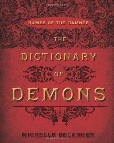 The Dictionary of Demons: Names of the Damned,Used