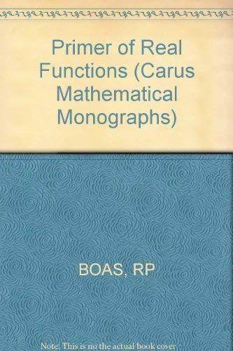 Primer Of Real Functions (Carus Mathematical Monographs),Used
