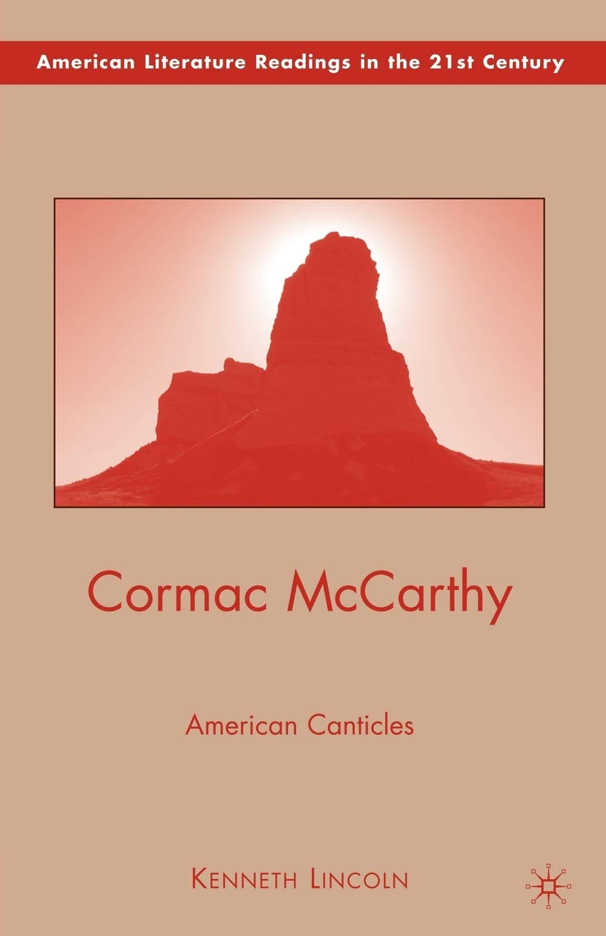 Cormac McCarthy: American Canticles (American Literature Readings in the 21st Century),Used