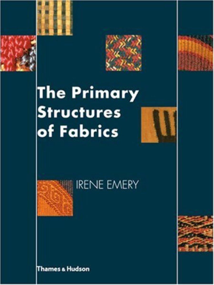 The Primary Structures Of Fabrics: An Illustrated Classification,Used