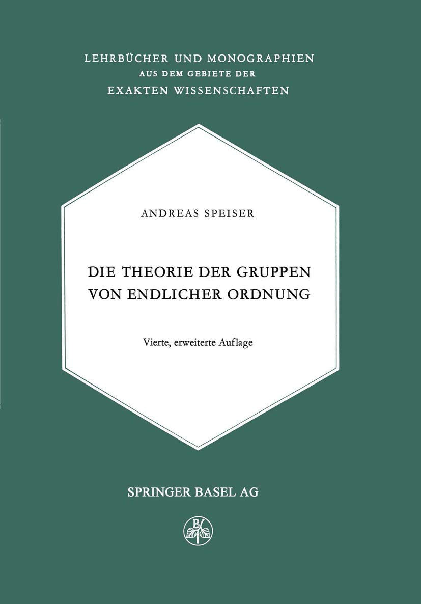 Die Theorie der Gruppen von Endlicher Ordnung: Mit Anwendungen auf Algebraische Zahlen und Gleichungen Sowie auf die Krystallogr,Used