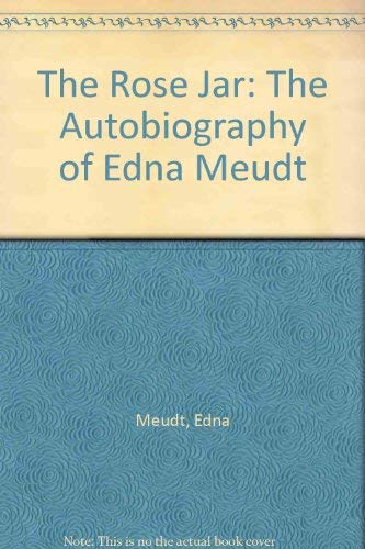 The Rose Jar: The Autobiography of Edna Meudt,Used