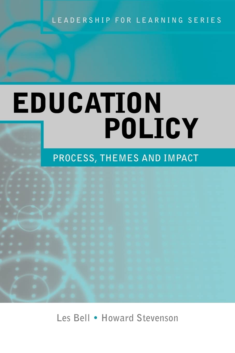 Education Policy: Process, Themes and Impact (Leadership for Learning Series),Used
