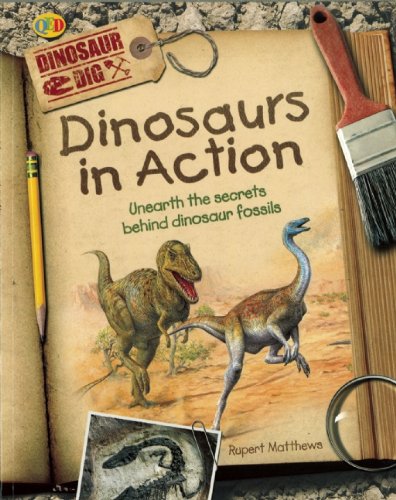 Dinosaurs in Action (Dinosaur Dig),Used