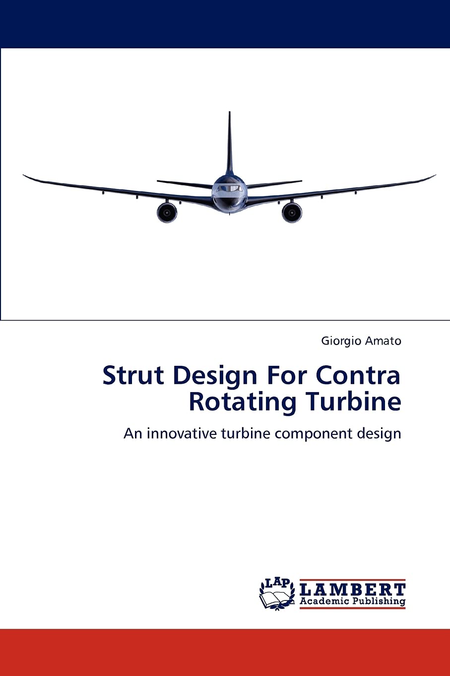 Strut Design For Contra Rotating Turbine: An innovative turbine component design,Used