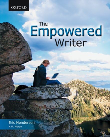 The Empowered Writer: An Essential Guide To Writing And Research,New