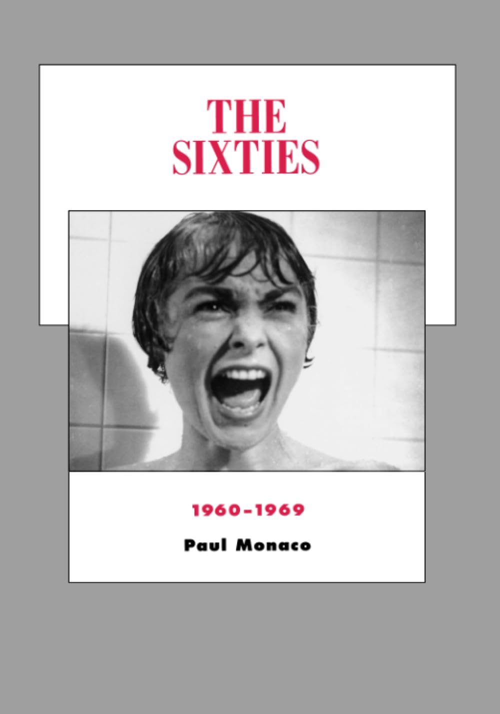 The Sixties: 19601969,New