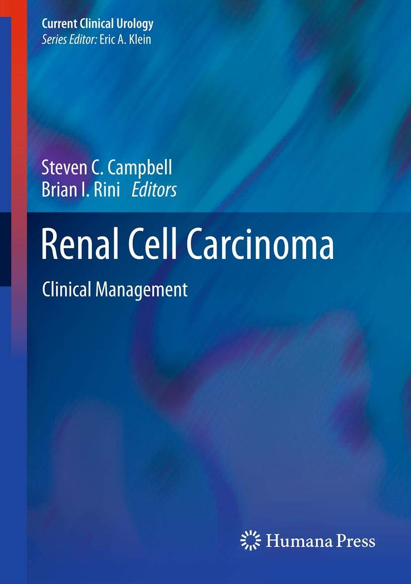 Renal Cell Carcinoma: Clinical Management (Current Clinical Urology),Used