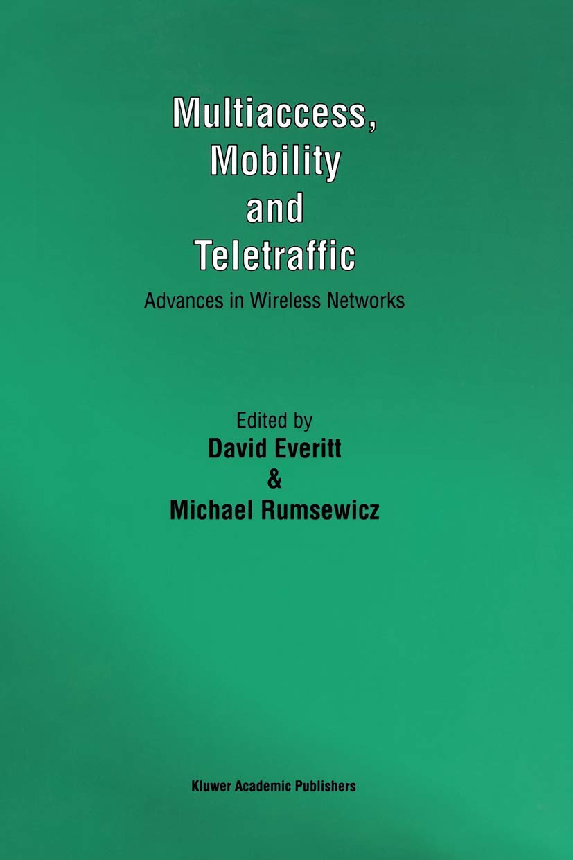Multiaccess, Mobility and Teletraffic: Advances in Wireless Networks,Used