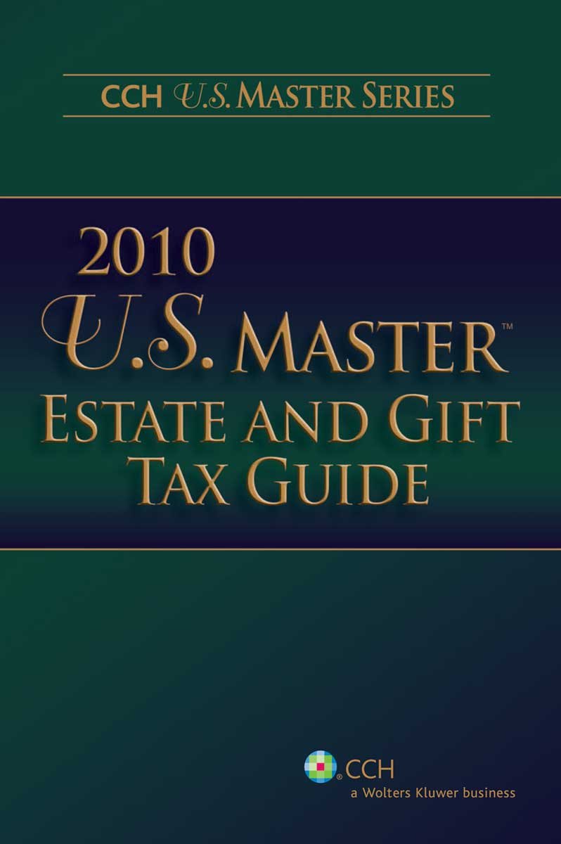 U.S. Master Estate And Gift Tax Guide, 2010,Used